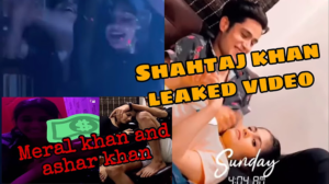 Shahtaj Khan XXX Leaked Porn Video